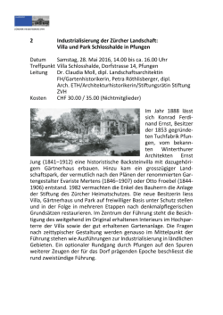 Villa und Park Schlosshalde in Pfungen Datum Samstag, 28. Mai