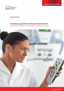 CASE STUDY Fernbedienungseinheit für Siemens Medizintechnik