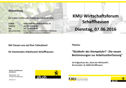 KMU Wirtschaftsforum Schaffhausen Dienstag, 07.06