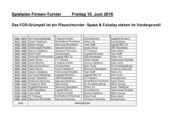 Spielplan Firmen-Turnier Freitag 10. Juni 2016