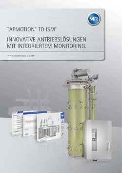 TAPMOTION® TD ISM® INNOVATIVE ANTRIEBSLÖSUNGEN MIT