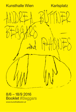 Kunsthalle Wien Karlsplatz 8/6 – 18/9 2016 Booklet