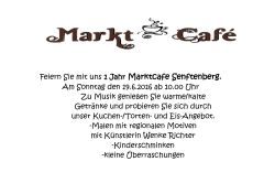 Wir feiern mit Ihnen am 19.06.2016 1 Jahr MarktCafé Senftenberg!