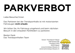 Liebe Besucher/innen Das Parkieren bei der Trendsporthalle ist mit