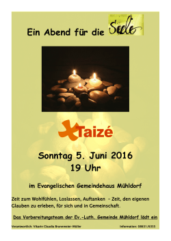 Ein Abend für die Sonntag 5. Juni 2016 19 Uhr - Mühldorf