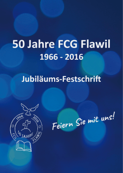 Jubil&auml;ums-Festschrift - Freie Christengemeinde Flawil