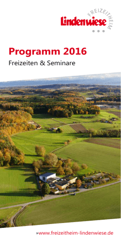 Jahresprogramm 2016 - Freizeitheim Lindenwiese