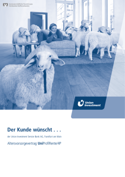 Der Kunde w&uuml;nscht - Union Investment