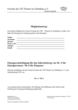 Freunde des TIZ Theater im Zehnthaus e.V. Mitgliedsantrag