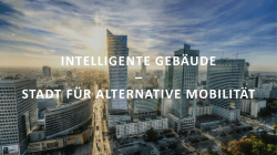 intelligente geb&auml;ude &ndash; stadt f&uuml;r alternative mobilit&auml;t
