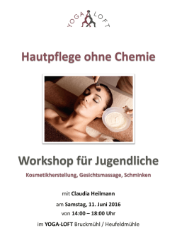 Hautpflege ohne Chemie Workshop f&uuml;r Jugendliche