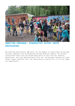 Unwetter-Vorsorge: Kinderstadt bleibt heute