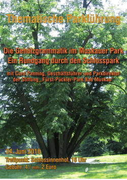 Die Gehölzgrammatik im Muskauer Park Ein Rundgang durch den