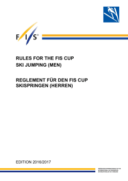 RULES FOR THE FIS CUP SKI JUMPING (MEN) REGLEMENT FÜR