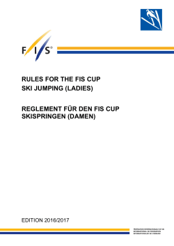 RULES FOR THE FIS CUP SKI JUMPING (LADIES) REGLEMENT