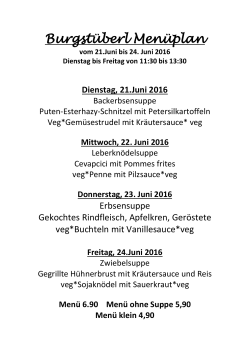 Burgstüberl Menüplan vom 14.Juni bis 17. Juni 2016 Dienstag bis