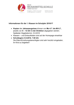 Informationen für die 1. Klassen im Schuljahr 2016/17 • Kopien der