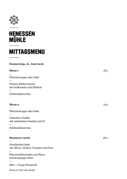 Donnerstag, 16. Juni 2016 Menu 1 18.5 &mdash; Pilzcr&egrave;mesuppe oder