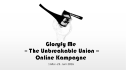 Gloryfy Me &ndash; The Unbreakable Union &ndash; Online