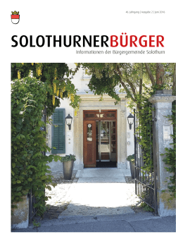 Lesen Sie hier die neuste Ausgabe des SOLOTHURNER BÜRGERS