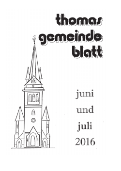 Rückseite Juni Juli 2016.pub - Evangelische Thomasgemeinde zu