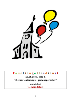 Liedblatt Familiengottesdienst und Veranstaltungen ab 26.6.2016