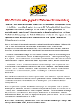 DSB-Vertreter aktiv gegen EU-Waffenrechtsversch&auml;rfung