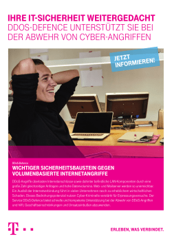 Ihre IT-SIcherheIT weITergedachT DDoS-Defence