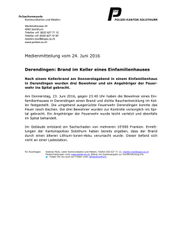Medienmitteilung vom 24. Juni 2016 Derendingen: Brand im Keller