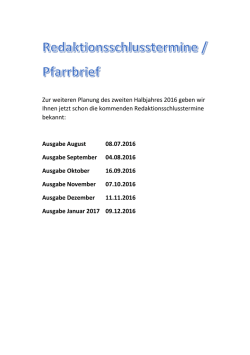 Zur weiteren Planung des zweiten Halbjahres 2016 geben wir Ihnen