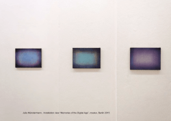 Julia Münstermann, Installation view “Memories of the Digital Age