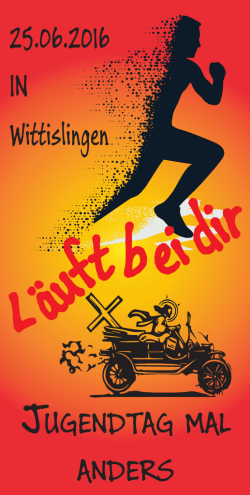 JUGENDTAG MAL ANDERS 25.06.2016 Wittislingen