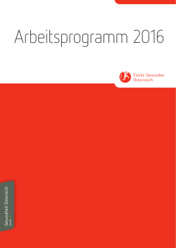 Arbeitsprogramm 2016 - Fonds Gesundes Österreich