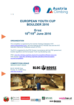EUROPEAN YOUTH CUP BOULDER 2016 Graz 18 /19 June 2016