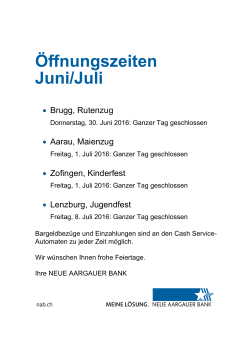 Öffnungszeiten Juni/Juli
