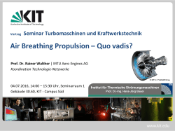 Air Breathing Propulsion – Quo vadis? Prof. Dr. Rainer Walther