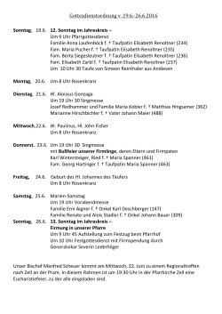 Gottesdienstordnung v .19.6.-26.6.2016 Sonntag, 19.6. 12. Sonntag