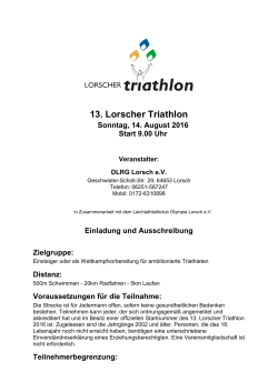 13. Lorscher Triathlon Sonntag, 14. August 2016 Start 9.00 Uhr
