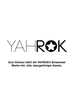 Zum Verkauf steht die YAHROK® Streetwear Marke inkl. aller