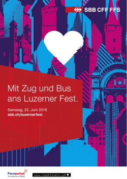 Mit Zug und Bus ans Luzerner Fest.