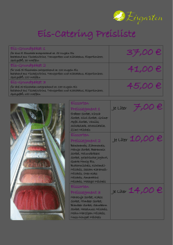 Eis-Catering Preisliste 37,00 € 41,00 € 45,00 € Je Liter