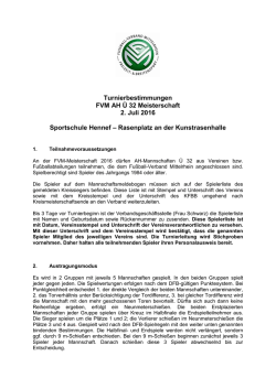 Turnierbestimmungen FVM AH Ü 32 Meisterschaft 2. Juli 2016