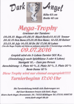 Page 1 Breite 40 cm Mega-Trophy Gewinner der Turniere: 08.08.15