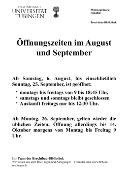 Öffnungszeiten im August und September - Brechtbau