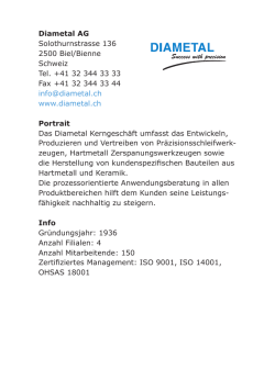 Diametal AG Solothurnstrasse 136 2500 Biel/Bienne Schweiz Tel. +