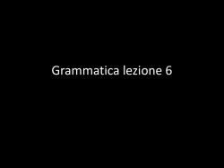 Grammatica lezione 6 - Dipartimento di Scienze Umane per la
