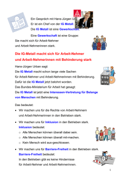 Die IG-Metall macht sich für Arbeit-Nehmer und Arbeit