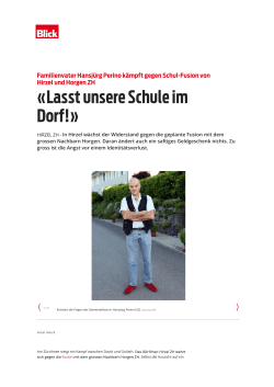 20160704 Blick Familienvater Hansjürg Perino kämpft gegen Schul