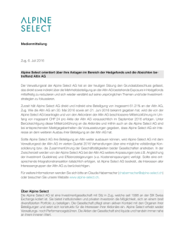 Medienmitteilung Zug, 6. Juli 2016 Alpine Select orientiert über ihre