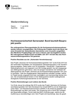 Hochwassersicherheit Sarneraatal: Bund beurteilt Baupro